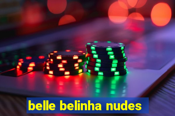 belle belinha nudes